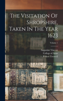 Visitation Of Shropshire, Taken In The Year 1623; Volume 1