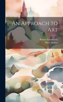 Approach to Art