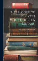 Catalogue of P.G. von Möllendorff's Library