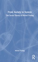 From Society to System