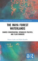 The Maya Forest Waterlands