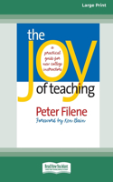 Joy of Teaching: A Practical Guide for New College Instructors [LP 16 Pt Edition]