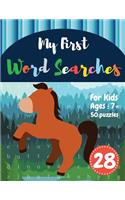 My First Word Searches: 50 Large Print Word Search Puzzles: word search for 8 year olds activity workbooks Ages 7 8 9+ Horse design(Vol.28)(28 Kids Word Search Books)