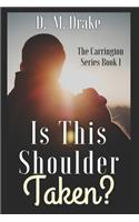 Is This Shoulder Taken?: Scholars, Singers, Missionaries