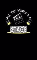 All The World's A Stage