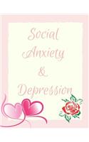 Social Anxiety and Depression Workbook: Ideal and Perfect Gift for Social Anxiety and Depression Workbook Best Social Anxiety and Depression Workbook for You, Parent, Wife, Husband, Boyfri