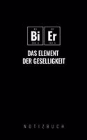 Bier Das Element Der Geselligkeit: A5 Notizbuch kariert - Chemie Geschenk für Chemiker und Studenten - lustige Wissenschaft - Kalender - Nerd - Gadget