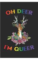Oh Deer I'm Queer