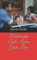 Relationship Levels: Learn, Grow, Love