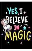 Yes, I believe in Magic: Blank Lined Notebook Journal, Notebook Gift 100 pages 6 x 9'' Blank Lined Journal - Notebook & Planner - for Journalism, Notes, Composition Book