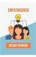 Design Thinking Empathiebuch: Notizbuch für Interviews im Design Thinking Prozess - für den iterativen und agilen Prozess in der Unternehmensentwicklung im DesignThinking - ca. A