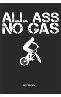 All Ass No Gas Notebook