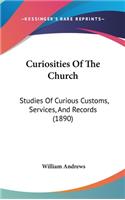 Curiosities Of The Church