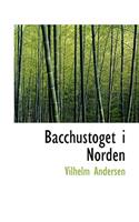 Bacchustoget I Norden