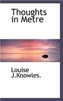 Thoughts in Metre