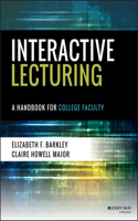 Interactive Lecturing - A Handbook for College Faculty