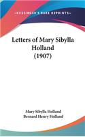 Letters of Mary Sibylla Holland (1907)