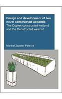 Design and Development of Two Novel Constructed Wetlands