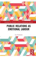 Public Relations as Emotional Labour