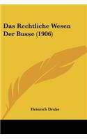 Das Rechtliche Wesen Der Busse (1906): (German)