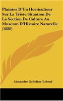 Plaintes D'Un Horticulteur Sur La Triste Situation de La Section de Culture Au Museum D'Histoire Naturelle (1880)