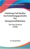 Einleitung Und Quellen Zur Entstehungsgeschichte Der Quinquennalfakultaten