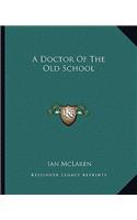 A Doctor of the Old School