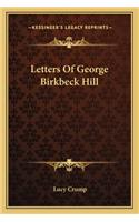 Letters of George Birkbeck Hill