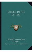 Cicero in His Letters