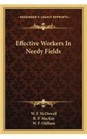 Effective Workers in Needy Fields