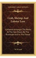 Crab, Shrimp And Lobster Lore