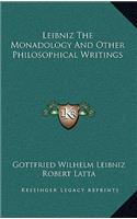 Leibniz The Monadology And Other Philosophical Writings