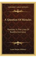 A Question Of Miracles