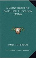 A Constructive Basis for Theology (1914)