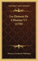 Les Elemens De L'Histoire V3 (1758)