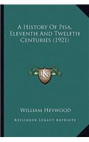 History Of Pisa, Eleventh And Twelfth Centuries (1921)