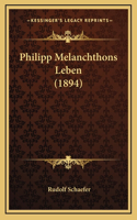 Philipp Melanchthons Leben (1894)