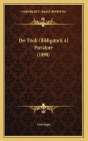 Dei Titoli Obbligatorii Al Portatore (1898)