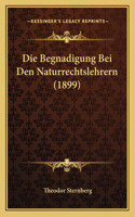 Begnadigung Bei Den Naturrechtslehrern (1899)