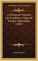 A Parlamenti Valasztoi Jog Terjedelme a Nagyobb Europai Allamokban (1905)