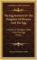 The Egg Sermon Or The Kingdom Of Heaven And The Egg