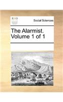 The Alarmist. Volume 1 of 1: (English)