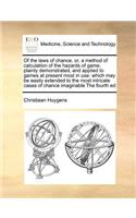 Of the Laws of Chance, Or, a Method of Calculation of the Hazards of Game, Plainly Demonstrated, and Applied to Games at Present Most in Use