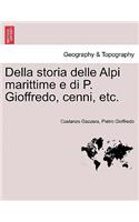 Della Storia Delle Alpi Marittime E Di P. Gioffredo, Cenni, Etc.