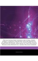 Articles on British Indian Army Generals, Including: Harry Burnett Lumsden, Sam Browne, William Birdwood, 1st Baron Birdwood, Percy Cox, Hugh Henry Gough, Robert Bellew Adams, James Blair (VC), William