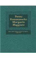Poemi Romanzeschi: Morgante Maggiore(Italian)