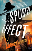 Splinter Effect