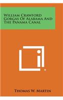 William Crawford Gorgas of Alabama and the Panama Canal: (English)