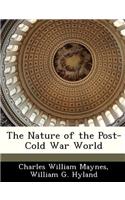 Nature of the Post-Cold War World