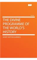 The Divine Programme of the World's History